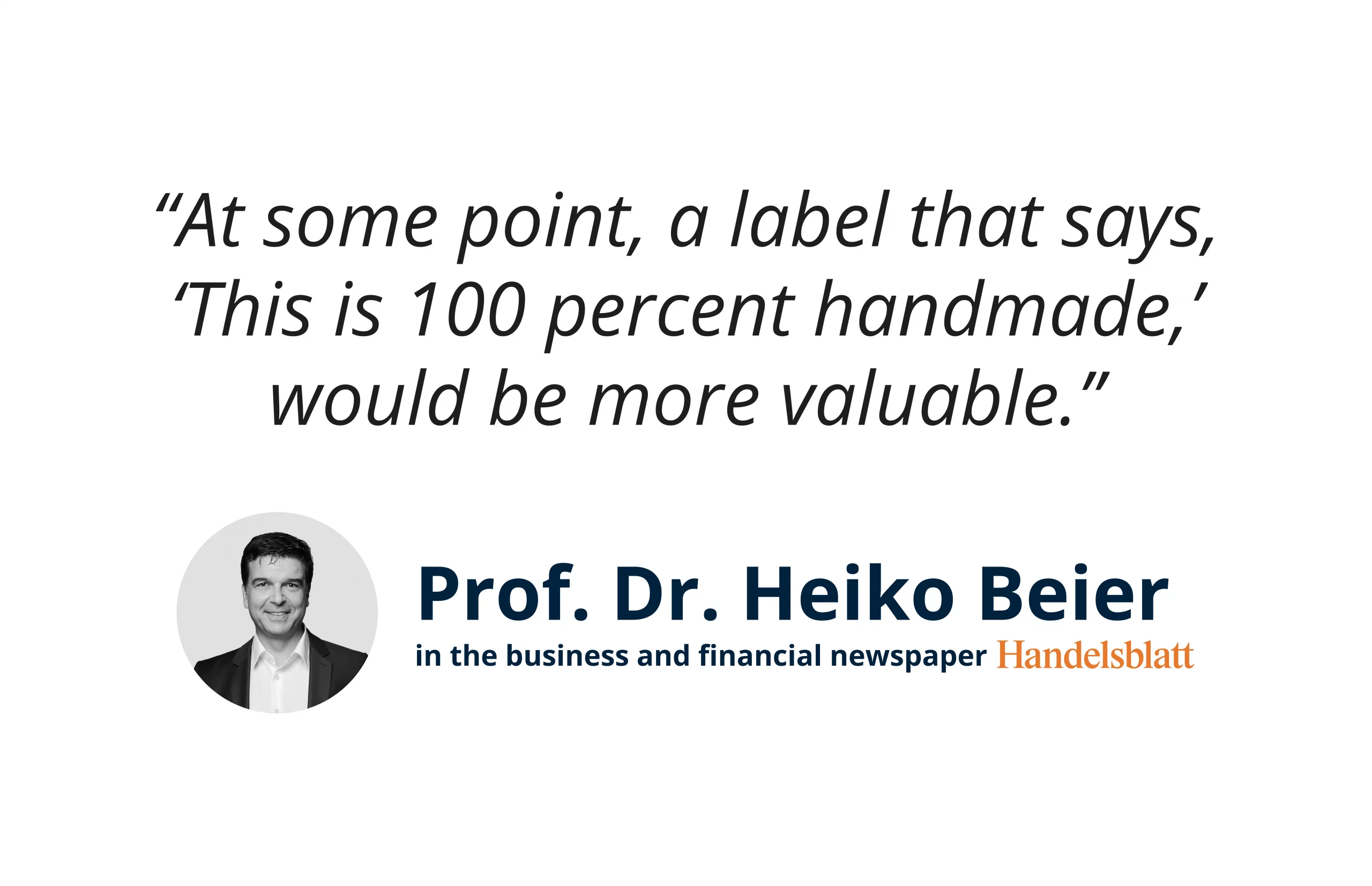 Quote from Handelsblatt: Prof. Dr. Heiko Beier